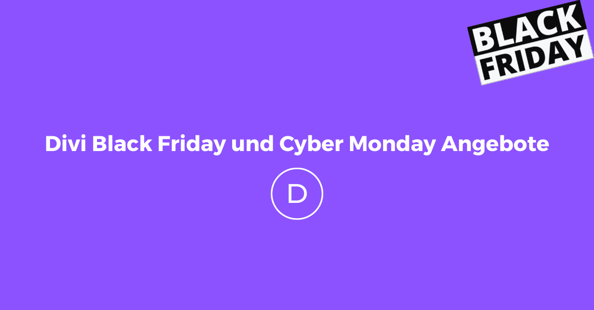 Divi Black Friday und Cyber Monday Angebote