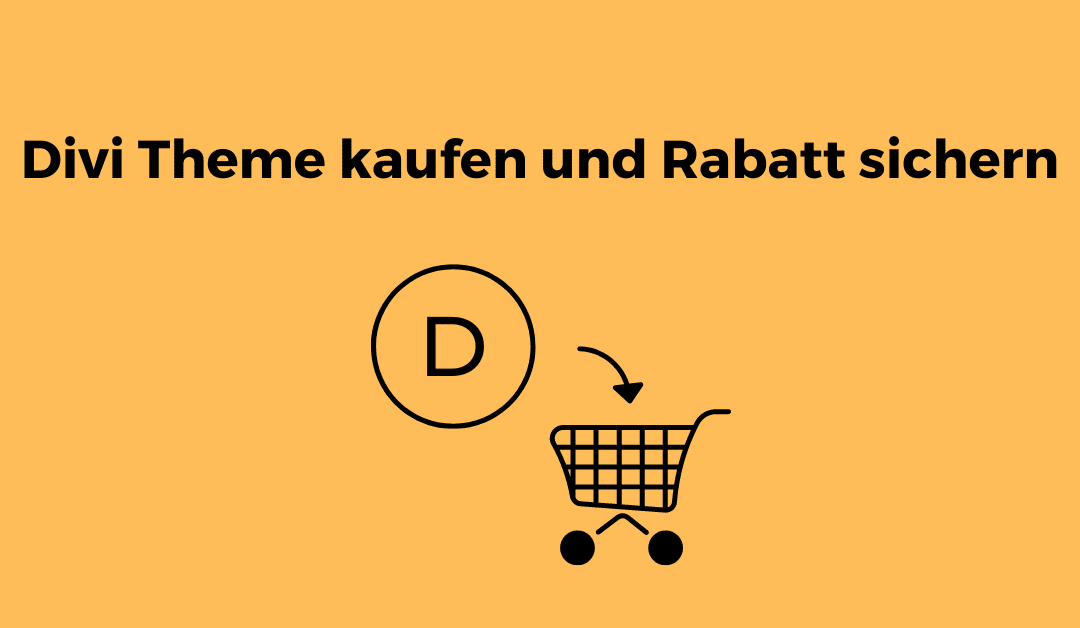 Divi Theme kaufen und 10% Rabatt sichern in 2025