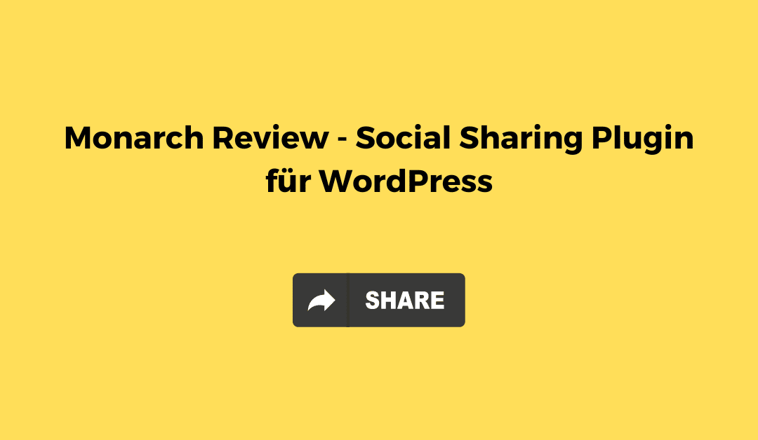 Monarch Review – Social Sharing Plugin für WordPress