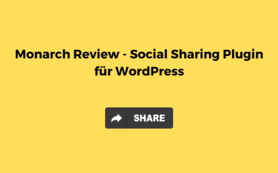 Monarch Review – Social Sharing Plugin für WordPress