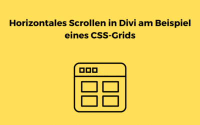 Horizontal Scrollen in Divi am Beispiel eines CSS-Grids