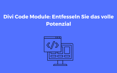 Divi Code Module: Entfesseln Sie das volle Potenzial