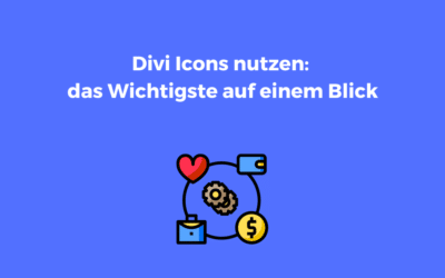 Divi Icons nutzen: das Wichtigste auf einem Blick