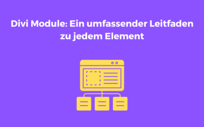 Divi Module: Ein umfassender Leitfaden zu jedem Element