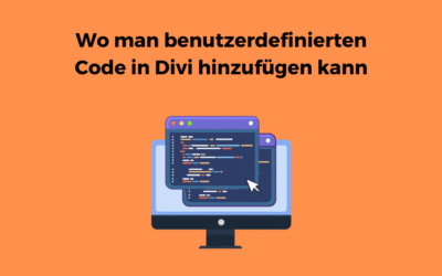 Wo man benutzerdefinierten Code in Divi hinzufügen kann
