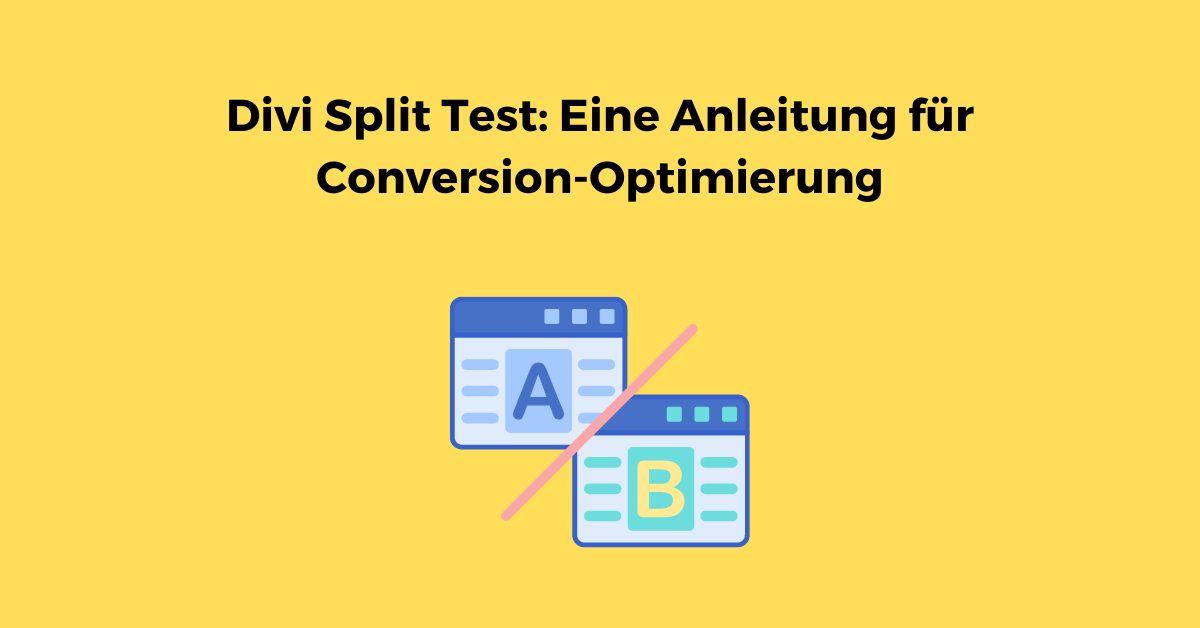 Divi Split Test Eine Anleitung für Conversion-Optimierung
