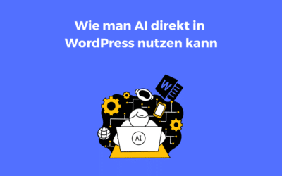 Wie man AI direkt in WordPress nutzen kann