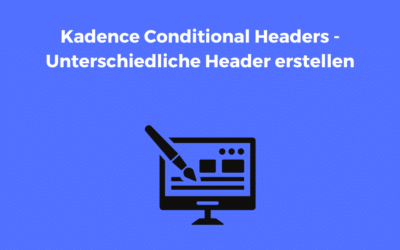 Kadence Conditional Headers – Unterschiedliche Header erstellen