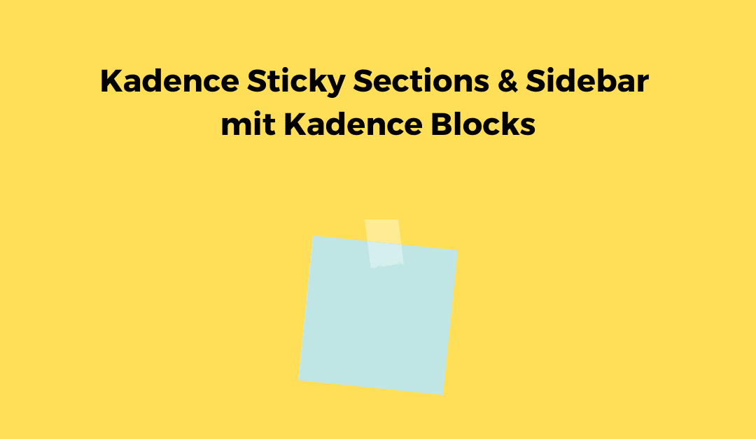 Kadence Sticky Sections & Sidebar mit Kadence Blocks