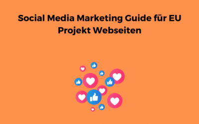 Social Media Marketing Guide für EU Projekt Webseiten