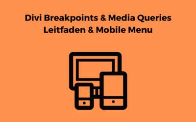 Divi Breakpoints & Media Queries Leitfaden & Mobile Menu