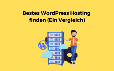 Bestes WordPress Hosting finden (Ein Vergleich)